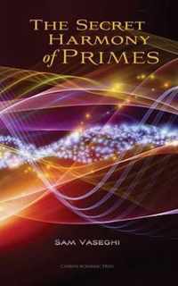 The Secret Harmony of Primes