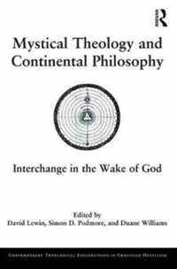 Mystical Theology and Continental Philosophy