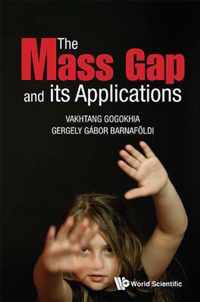 Mass Gap And Its Applications, The