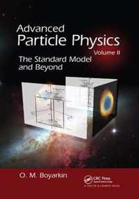 Advanced Particle Physics Volume II