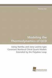 Modeling the Thermodynamics of QCD