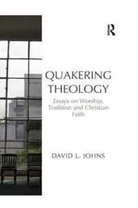 Quakering Theology