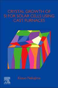 Crystal Growth of Si Ingots for Solar Cells Using Cast Furnaces