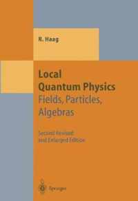 Local Quantum Physics: Fields, Particles, Algebras