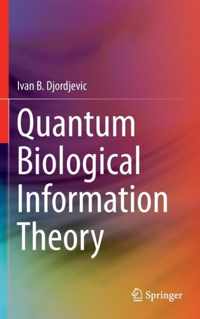 Quantum Biological Information Theory