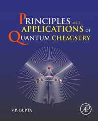 Principles and Applications of Quantum Chemistry