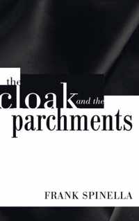 The Cloak and the Parchments