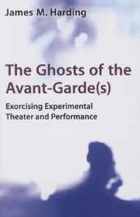 The Ghosts of the Avant-gardes