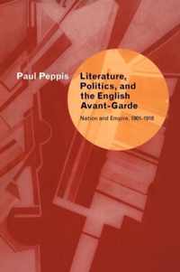 Literature, Politics, and the English Avant-garde