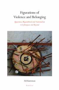 Figurations of Violence and Belonging