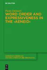 Word Order and Expressiveness in the  Aeneid