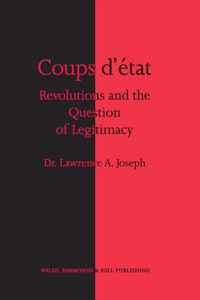 Coups d'etat, Revolutions and the Question of Legitimacy