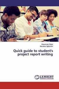 Quick guide to student's project report writing