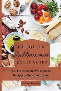 The Quick Mediterranean Delicacies