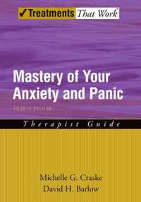 Mastery of Your Anxiety and Panic