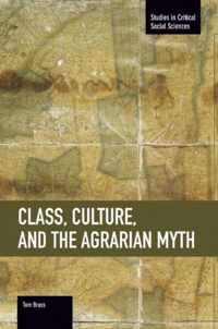 Class, Culture, and the Agrarian Myth