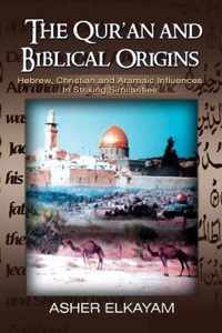 The Qur'an and Biblical Origins