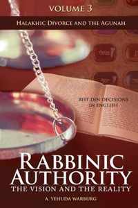 Rabbinic Authority, Volume 3