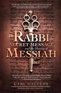 The Rabbi, the Secret Message, and the Identity of Messiah