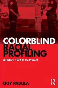 Colorblind Racial Profiling