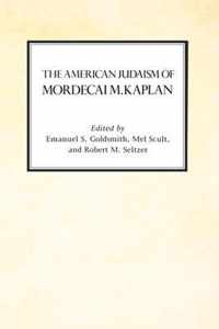 The American Judaism of Mordecai M. Kaplan