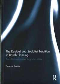 The Radical and Socialist Tradition in British Planning