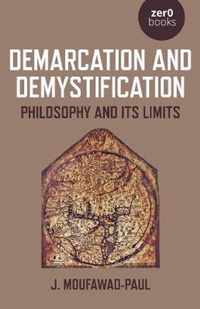 Demarcation and Demystification  Philosophy and its limits