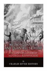 William Quantrill and Quantrill's Raiders