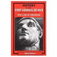 History of the First Council of Nice