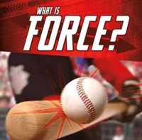 What Is Force?