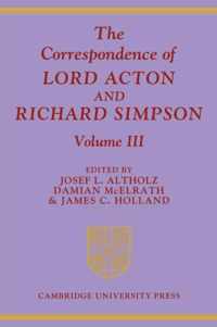 The Correspondence of Lord Acton and Richard Simpson