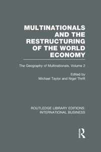 Multinationals and the Restructuring of the World Economy