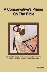 A Conservative's Primer on the Bible