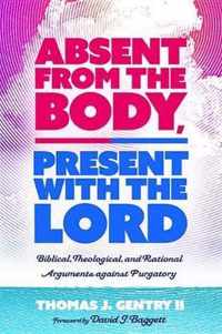 Absent from the Body, Present with the Lord