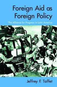 Foreign Aid as Foreign Policy