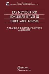 Ray methods for nonlinear waves in fluids and plasmas