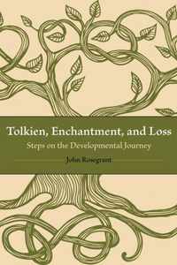 Tolkien, Enchantment, and Loss