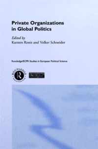 Private Organisations in Global Politics