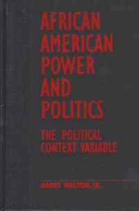 African American Power and Politics - The Political Context Variable