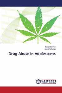 Drug Abuse in Adolescents