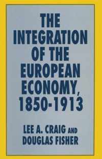 The Integration of the European Economy, 1850-1913