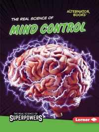 The Real Science of Mind Control