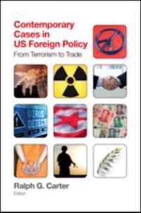 Contemporary Cases in U.S. Foreign Policy