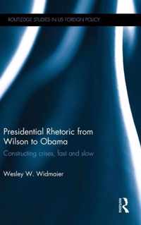 Presidential Rhetoric from Wilson to Obama