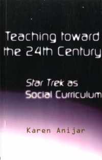 Teaching Toward the 24th Century