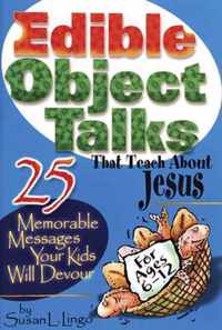 Edible Object Talks That Teach About Jesus