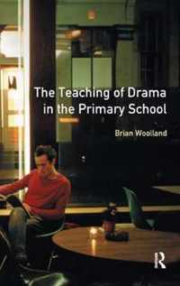 Teaching of Drama in the Primary School, The