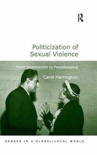 Politicization of Sexual Violence: From Abolitionism to Peacekeeping