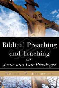 Biblical Preaching and Teaching Volume 1