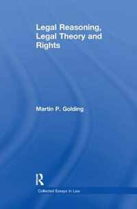 Legal Reasoning, Legal Theory and Rights